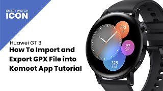 Huawei GT 3 : How To Import and Export GPX File Into Komoot App Tutorial screenshot 3