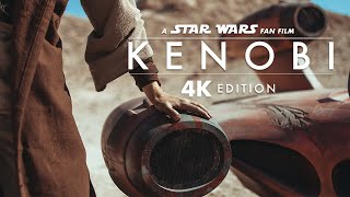 KENOBI  A Star Wars Fan Film (4K Release)