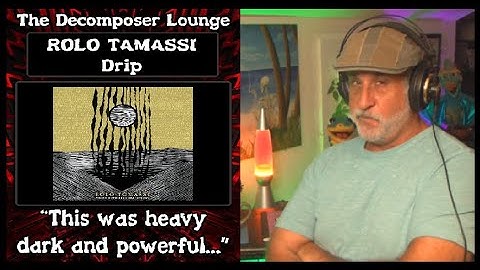 ROLO TOMASSI Drip - The Decomposer Lounge Reaction and Production Review