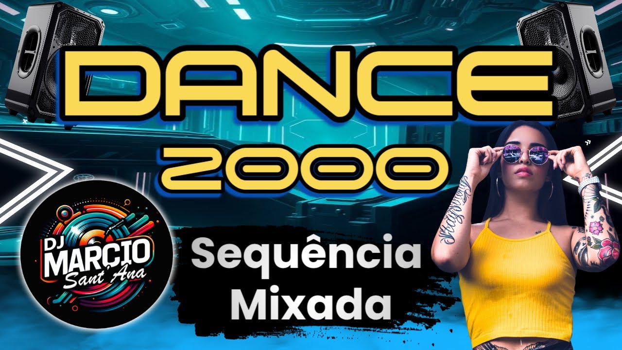 DANCE 2000 - Sequência Mixada - DJ Marcio Sant'Ana SETMIX #23 2025