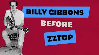Billy Gibbons before ZZTop
