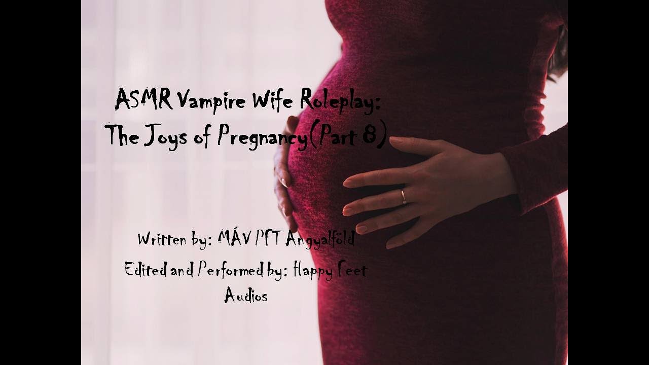 ASMR Жена-вампир RP: Радости беременности (часть 8) {F4M}
