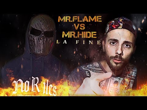 MR.HIDE vs MR.FLAME | LA MIA CONCLUSIONE | FINE