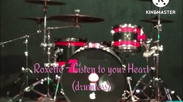 Roxette - Listen To Your Heart (drumless)