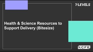T level Health and Science - Resources to Support Delivery