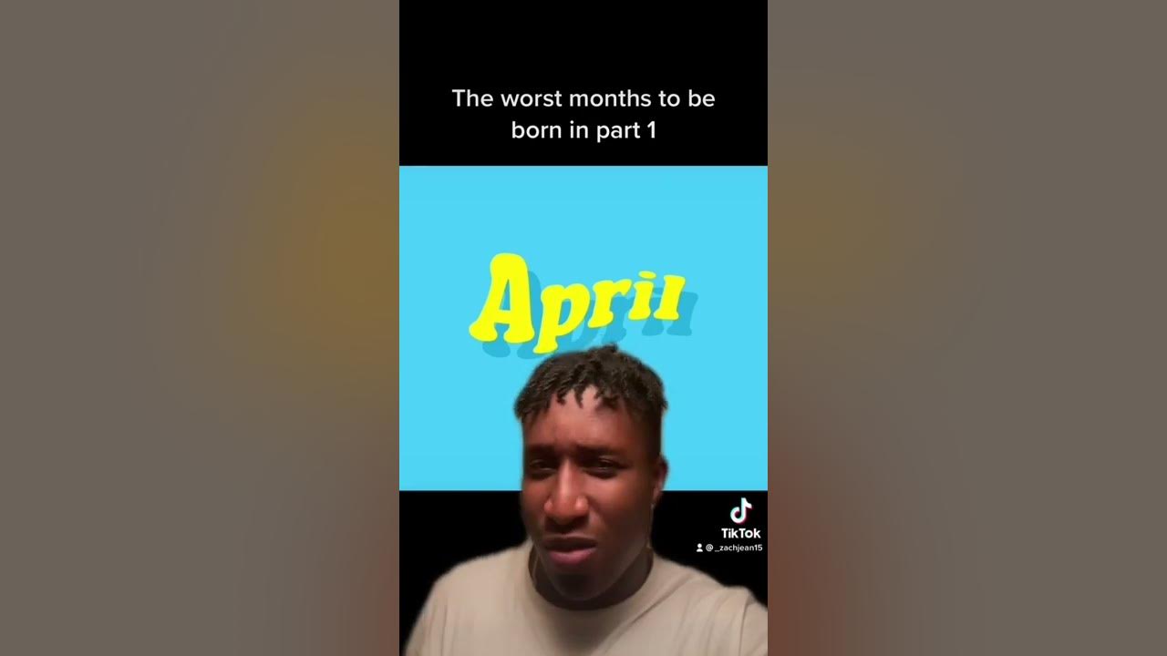 the-worst-months-to-be-born-in-part-1-youtube