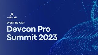 Devcon Pro Summit 2023
