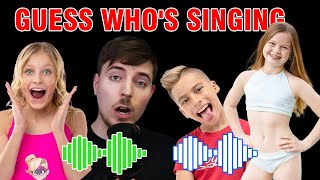 I Bet You Can't Guess Who's Singing | MrBeast ,Salish Matter, Payton Delu, King Ferran