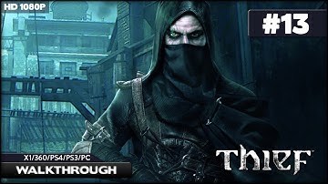Thief Walkthrough - Chapter 3: Dirty Secrets - Staircase (X1/360/PS3/PS4/PC) [1080p HD]