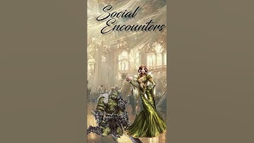 Social encounters in #pathfinderrpg #pathfinder2e #pf2e  #dungeonsanddragons #rpg