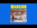 Dwan hill  mansion ft evvie mckinney official audio