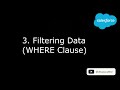 SOQL Tutorial #3 Filtering Data WHERE Clause