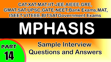 MPHASIS-14 Interview Questions&Answers,videos-Freshers,Experienced,career,jobs