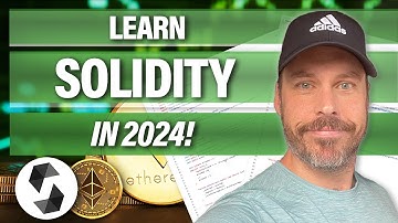 Learn Solidity In 2024 - Episode 1 - Intro