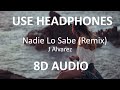 J Alvarez - Nadie Lo Sabe Remix ( 8D Audio ) 🎧