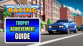 SUPER KIDS RACING: CITY EDITION – TROPHY Guide & ACHIEVEMENT Guide (100% Completion / Tips) | 4K screenshot 1