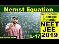 (L-17) NERNST Equation to Calculate Non Std. Electrode Potential | NEET JEE AIIMS & 12th Board 2019.