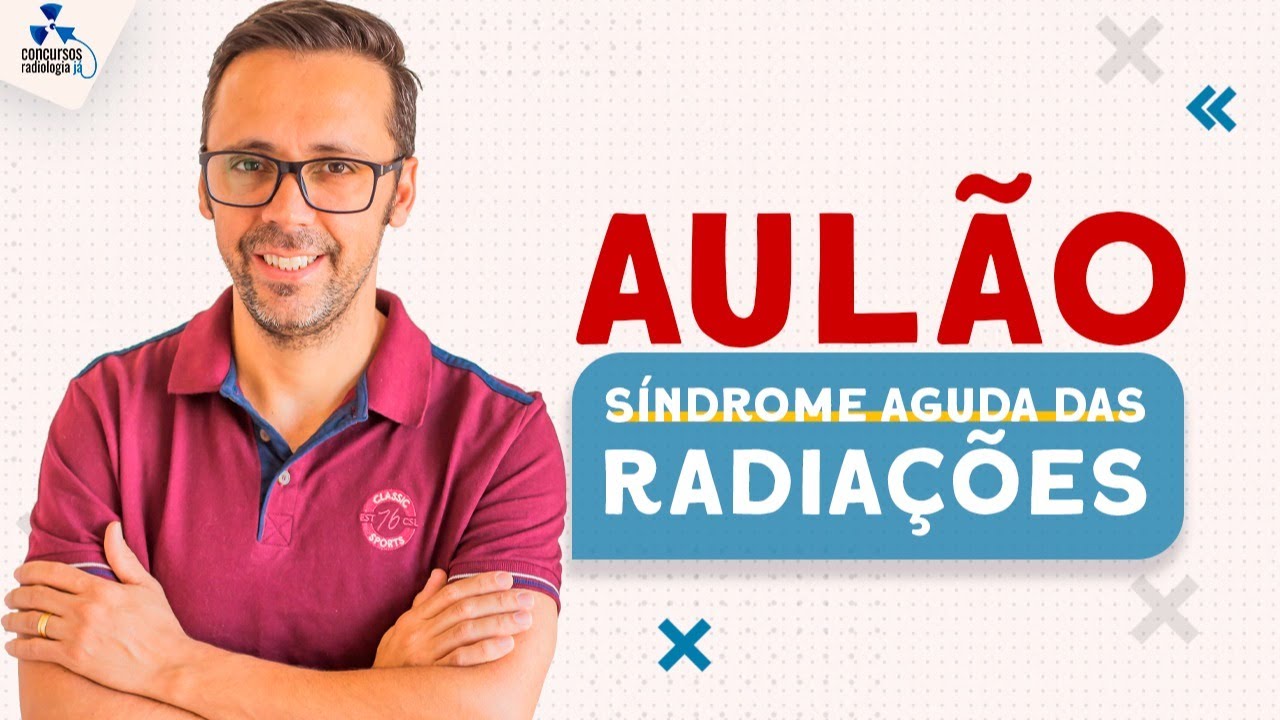 Síndrome Aguda Da Radiação - RETOEDU