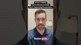 FFXIV TTRPG GM Guide Review pt. 2: Balancing Encounters #ffxivttrpg #ffxiv #dnd #daggerheart #ttrpg