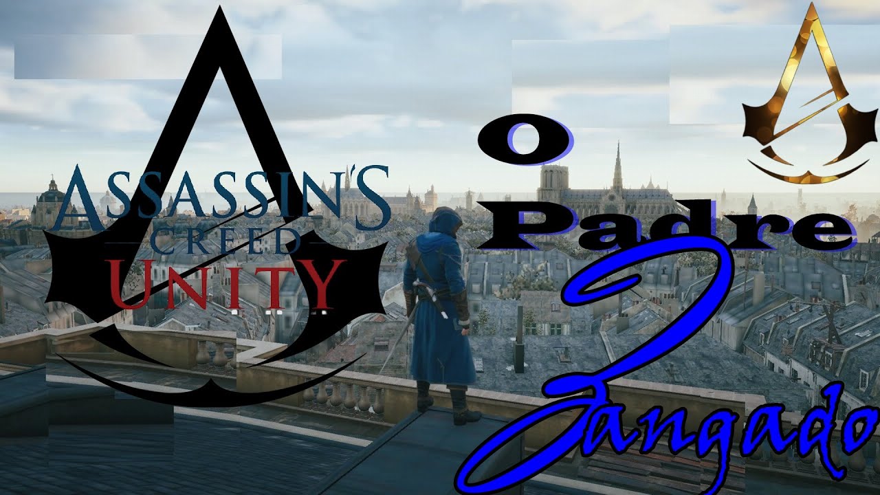 Assassin’s Creed Unity - Caçando O Padre Jacques ROUX - YouTube