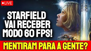 BOMBA: BETHESDA ANUNCIA 60 FPS EM STARFIELD E CAUSA POLEMICA NO MUNDO DOS GAMES + NOTICIAS!