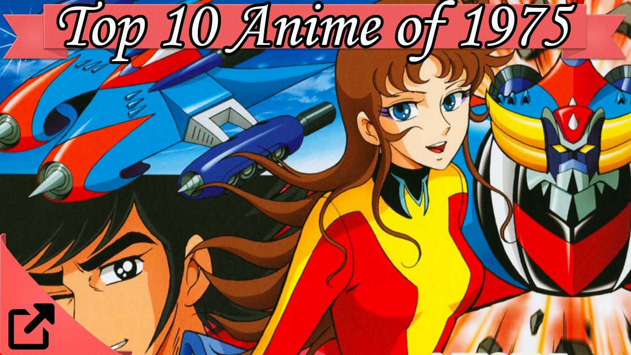 Top 10 Anime Of 1975 YouTube Top 10 Anime Of 1975 YouTube