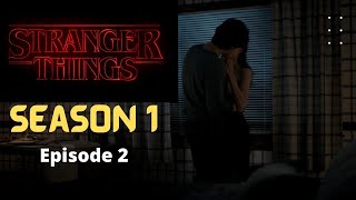 Stranger Things season 1 Episode 2 Explained In Hindi || Stranger Things Season 1 Episode 2 Recap ||