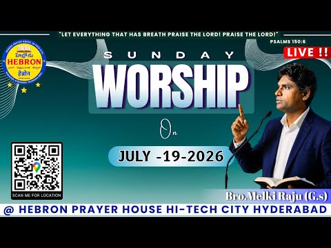 Sunday Worship Service || July-19-2026 || Hebron Prayer House Hitech City HYD || Bro.Melki Raju (Gs)
