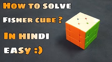 How to solve Fisher Cube in hindi | BLegend