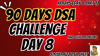 DSA for Beginners | Day 8 (Part 1) of 90 Days (Striver A2Z Sheet in Java) | Java and dsa