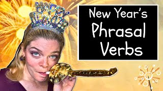 🥳 New Year’s Phrasal Verbs: Phrasal Verbs to talk about New Year’s Eve in English 🎉