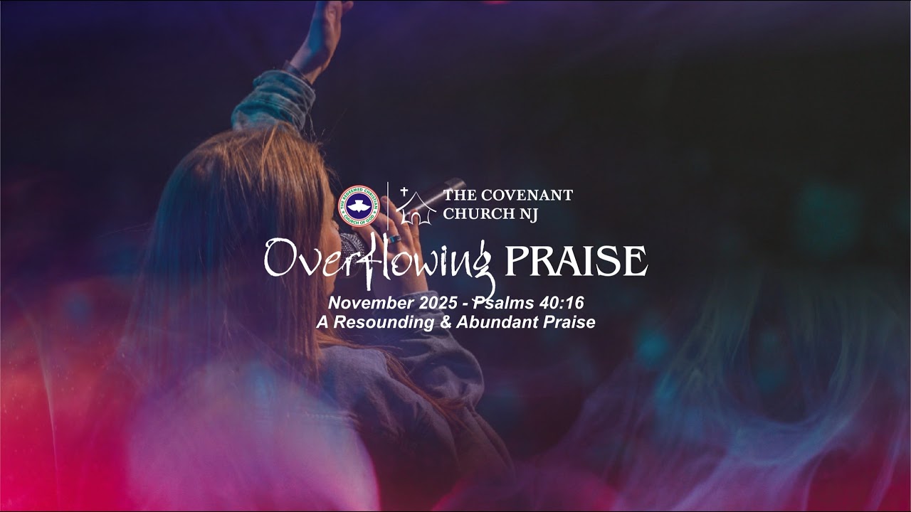 RCCG-TCCNJ || SUNDAY SERVICE || A RESOUNDING & ABUNDANT PRAISE
