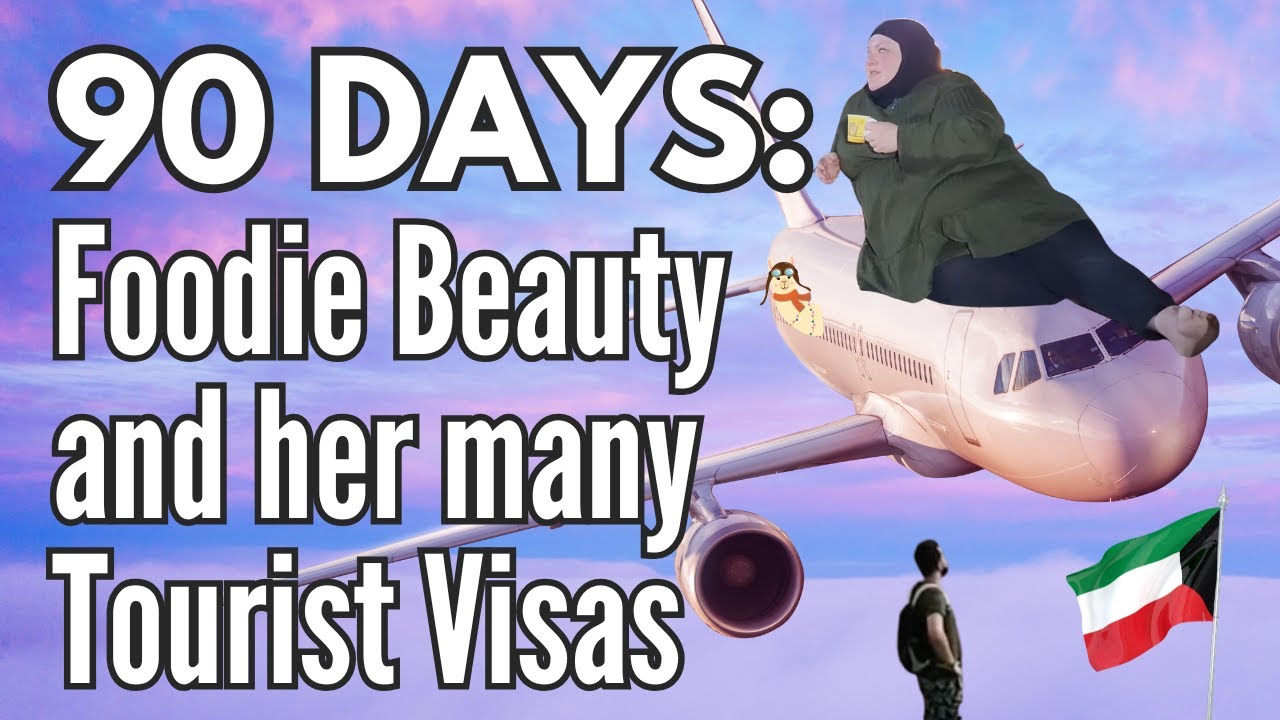 90 Days: The Many Tourist Visas Of Foodie Beauty