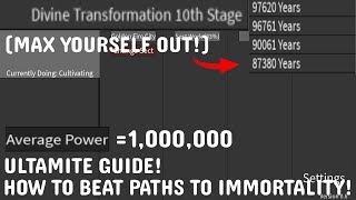 ULTAMITE GUIDE To PATHS TO IMMORTALITY (BEST WAY TO 100,000 YEARS) Paths To Immortality