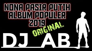 Nona Pasir Putih 2019 Album Populer Dj Abi  Original Musik 