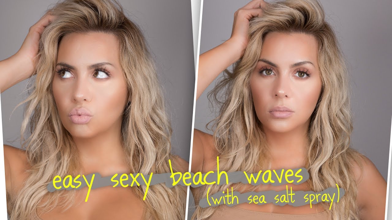 Sexy beach waves w/ DIY sea salt spray - thptnganamst.edu.vn