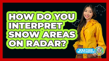 How Do You Interpret Snow Areas On Radar?