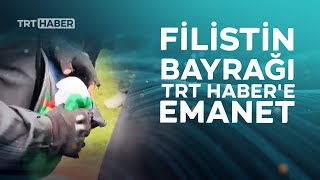 Filistin Bayrağı TRT Haber'e emanet Resimi