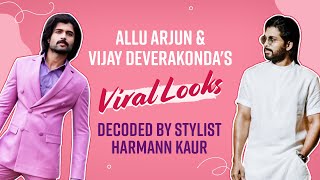 Allu Arjun and Vijay Deverakonda's stylist spills the beans on their viral looks