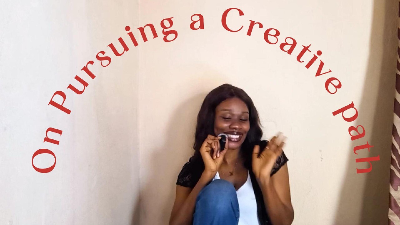 On Pursuing A Creative Path