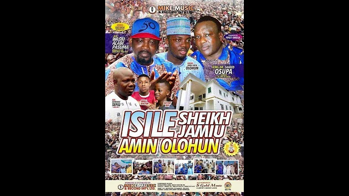 ISILE SHEIKH.JAMIU AMIN OLOHUN FULL PACKAGED PLS .SUBSCRIBE TO MIKE RECORD TV
