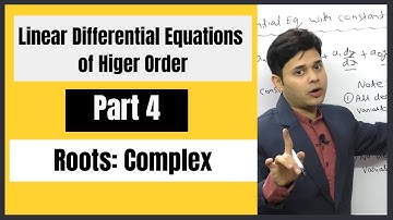 Linear Differential Equations : Homogeneous Case with Complex roots