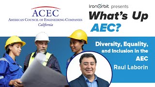 Raul Laborin Talks about Diversity, Equity, and Inclusion in the AEC Industry