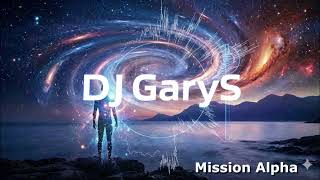 Dj Garys - Mission Alpha Modern High-Energy Italo 125 Bpm