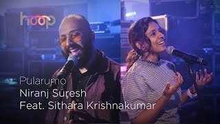 Pularumo (Rithu, Rahul Raj) - Niranj Suresh feat. Sithara Krishnakumar - hoop @Wonderwall Media