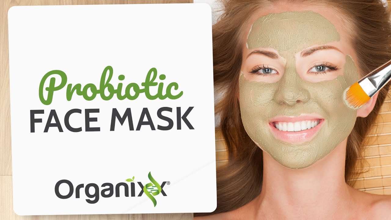 Probiotic Face Mask Organixx Recipe YouTube