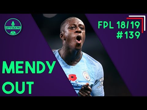 FPL GAMEWEEK 13 | MENDY OUT! | Fantasy Premier League 2018/19 | Let's Talk FPL #139