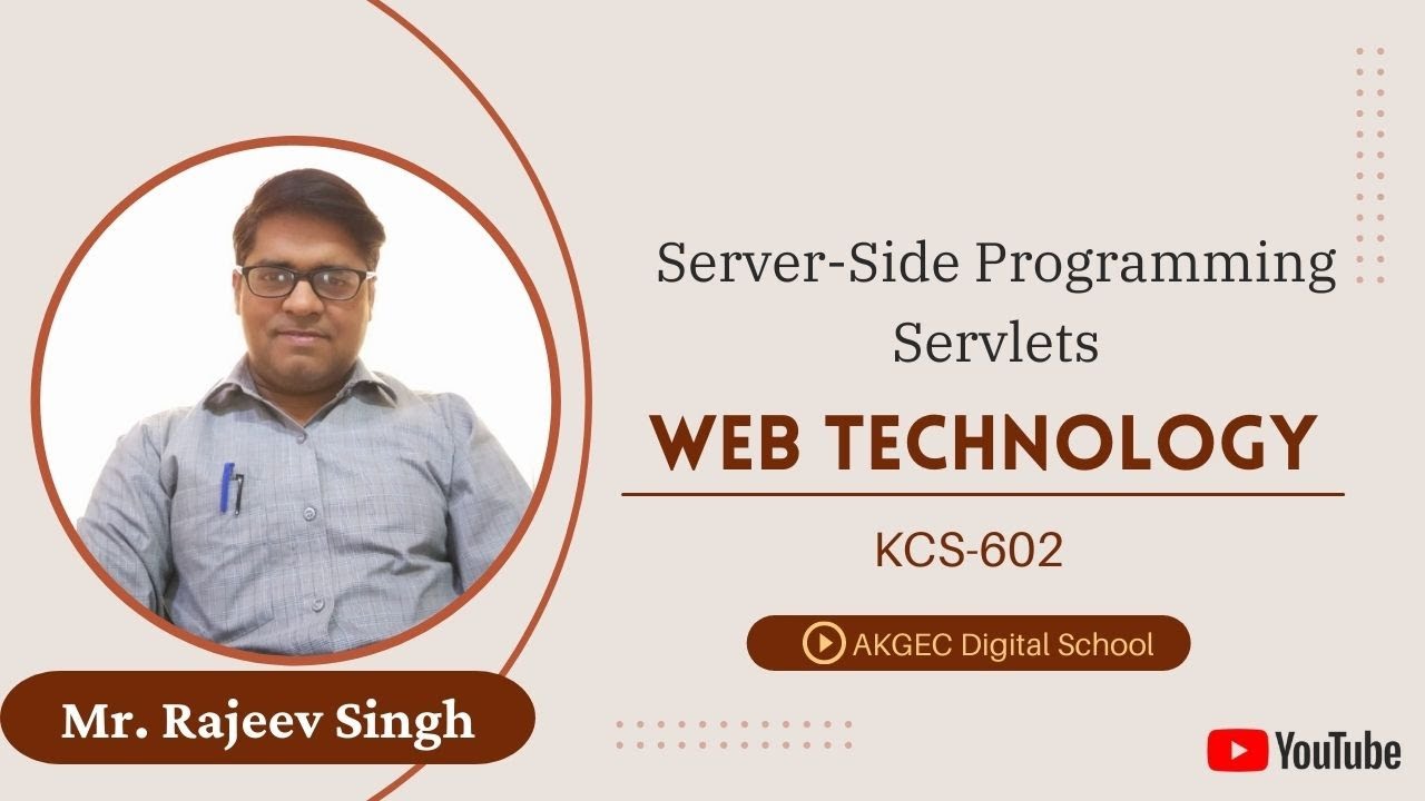 SERVER SIDE PROGRAMMING SERVLETS || WEB TECHNOLOGY || MR. RAJEEV SINGH ...