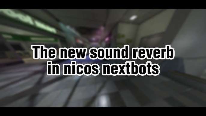 Sneak peeks, Nico's Nextbots Wiki