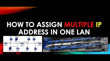 How to assign multiple IP addresses to a single LAN
